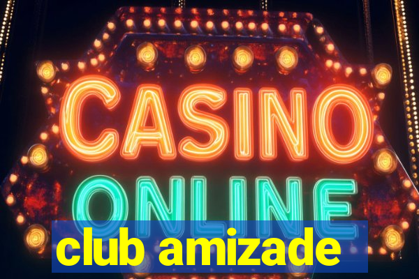 club amizade